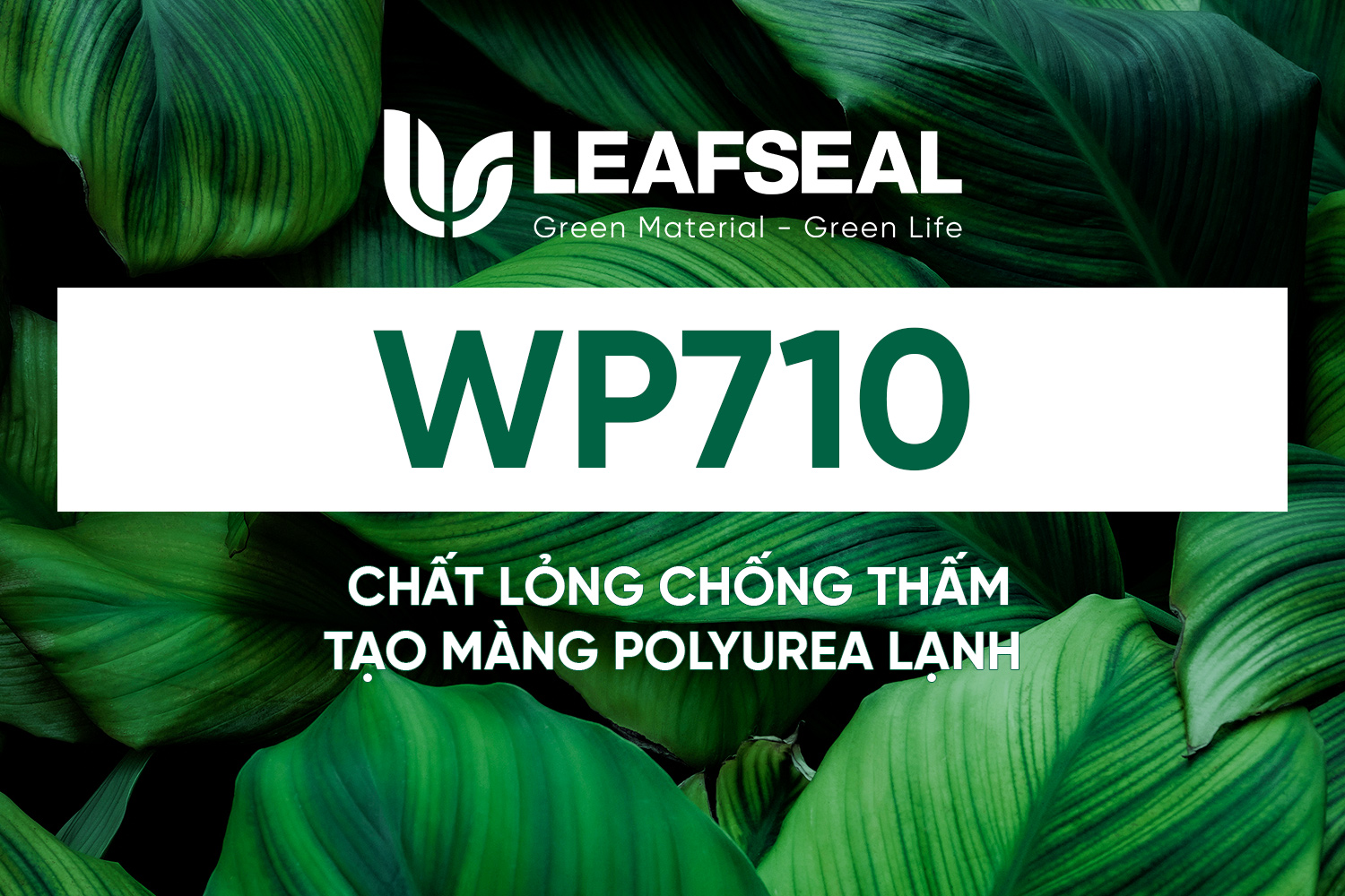 LeafSeal WP710