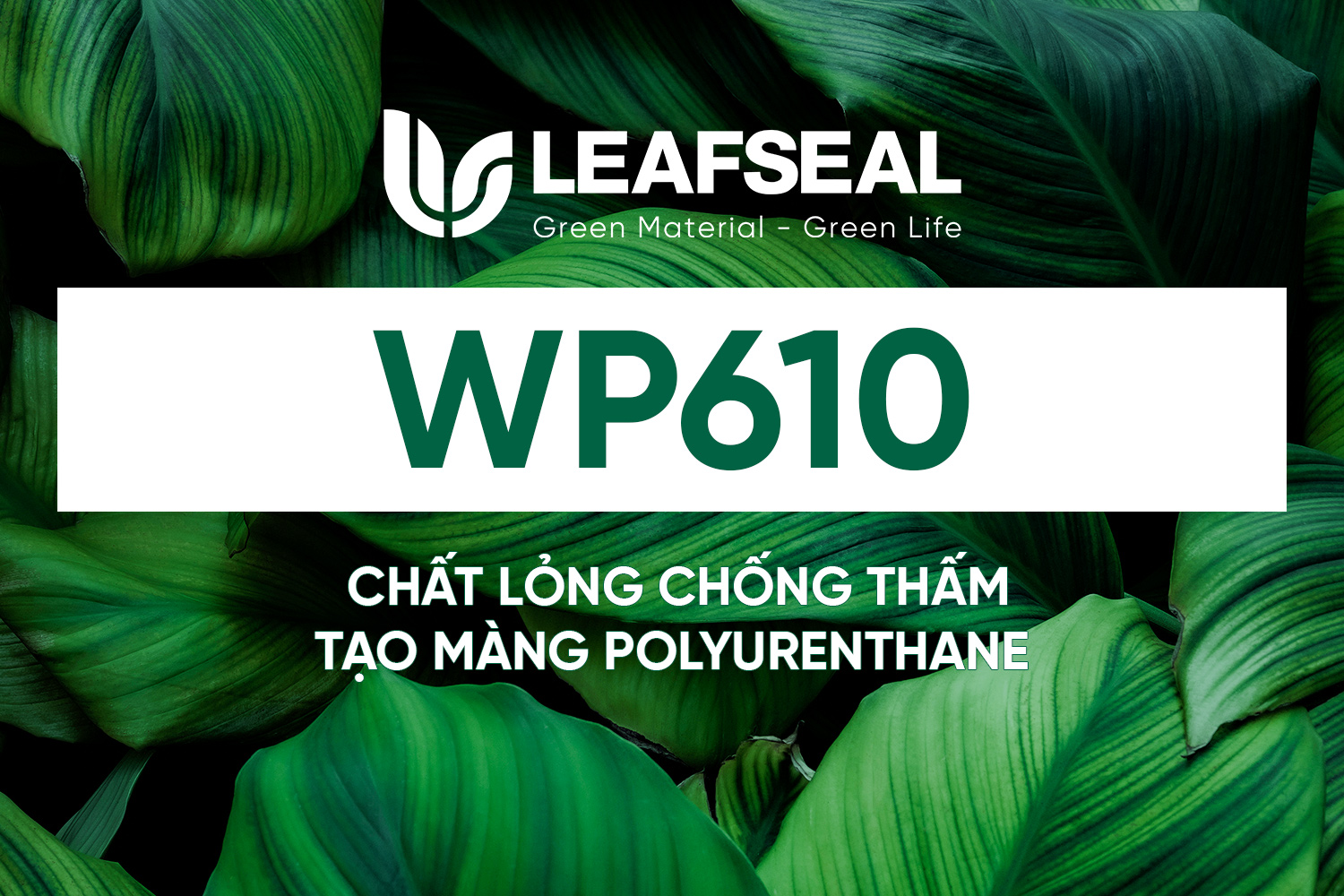 LeafSeal WP610